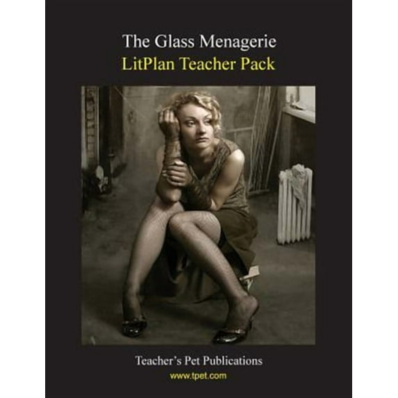 Glass Menagerie Litplan Teacher Pack