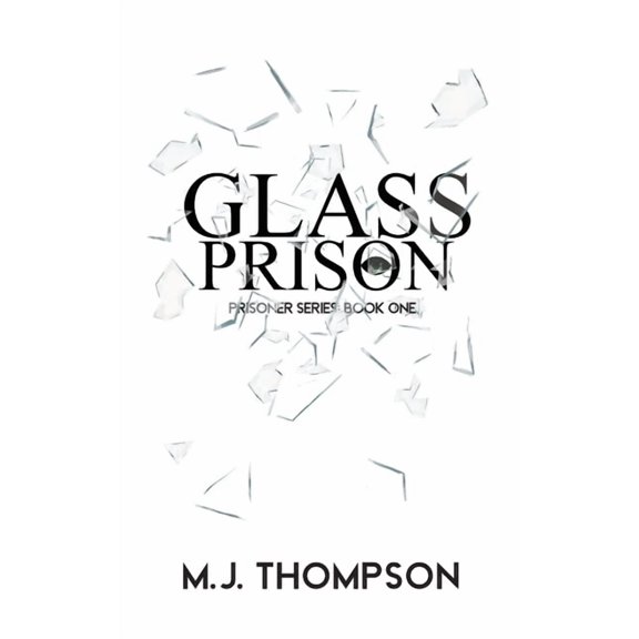 Prisoner Glass Prison: Book One, Book 1, (Paperback)