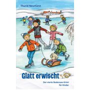 Glatt erwischt Der vierte Bodensee-Krimi f r Kinder, Paperback