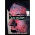thumbnail image 1 of Glauben oder Wissen: Droht der Menschheit eine Gefahr, (Paperback), 1 of 1