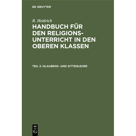 Glaubens- Und Sittenlehre, (Hardcover)