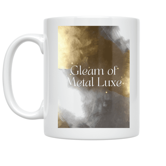 Gleam of Metal Luxe - Luxury Aesthetic Enthusiast - 11 oz Ceramic Coffee Mug
