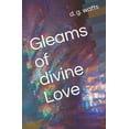 thumbnail image 1 of Gleams of divine Love (Paperback), 1 of 1