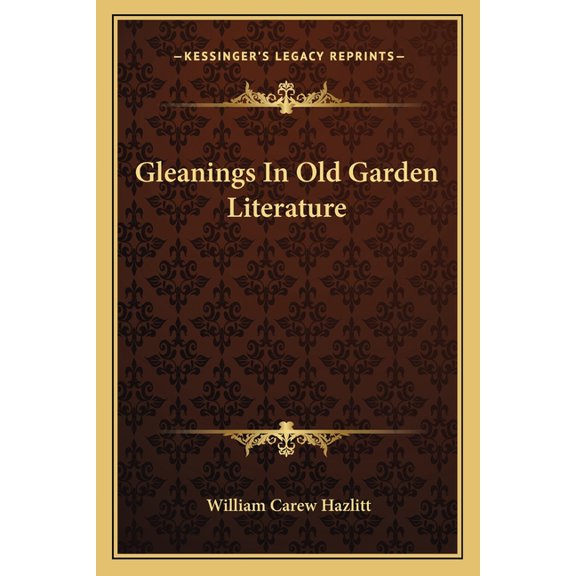 Gleanings In Old Garden Literature (Paperback)