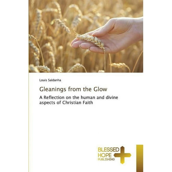 Gleanings from the Glow (Paperback)