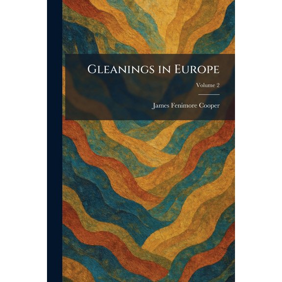 Gleanings in Europe, (Paperback)