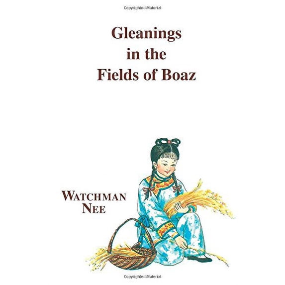 Pre-Owned Gleanings in the Fields of Boaz (Paperback) 0935008683 9780935008685