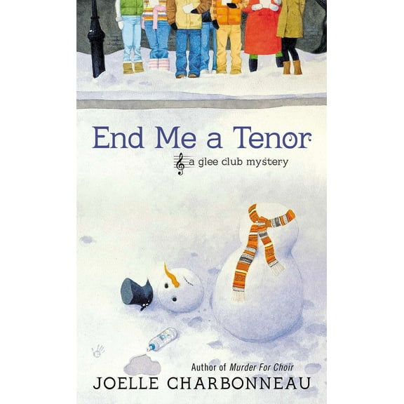 Glee Club Mystery End Me a Tenor, Book 2, (Paperback)