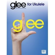 Glee for Ukulele: Music from the Fox Television Show (Paperback) by Hal Leonard Corp (Creator)