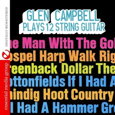 Glen Campbell - Plays 12 String Guitar - Music & Performance - CD