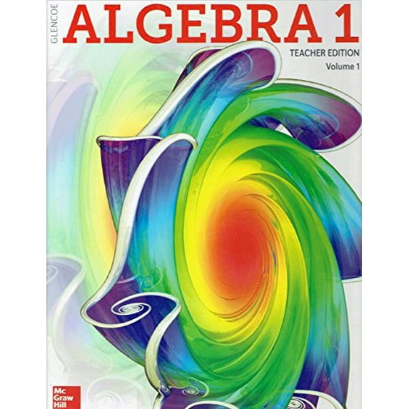 Pre-Owned Glencoe Algebra 1, Teacher Edition, Volume 1, 9780078985157, 0078985153, 2018, 9780078985157, 0078985153, Hardcover,