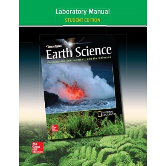Pre-Owned Glencoe Earth Science: Geology, the Environment, and the Universe, Laboratory Manual, Student Edition (Paperback) 0078791979 9780078791970