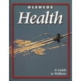 thumbnail image 1 of Pre-Owned Glencoe Health: Guide to Wellness (Hardcover 9780078213670) by Mary Merki, 1 of 1