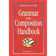 Glencoe Language Arts Grammar and Composition Handbook, Grade 7 Hardcover by McGraw-Hill Creator