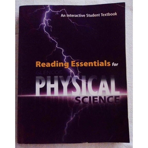 Glencoe Physical Science, Reading Essentials, Student Edition