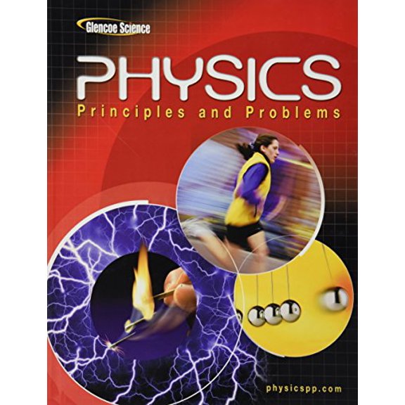 Pre-Owned Glencoe Physics: Principles & Problems, Student Edition (Hardcover) 0078458137 9780078458132