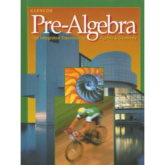 Pre-Owned Glencoe Pre-Algebra: An Integrated Transition to Algebra & Geometry (Hardcover) 0028332407 9780028332406