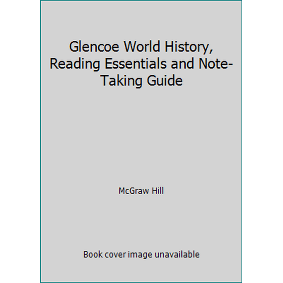 Pre-Owned Glencoe World History, Reading Essentials and Note-Taking Guide (Paperback) 0078891310 9780078891311