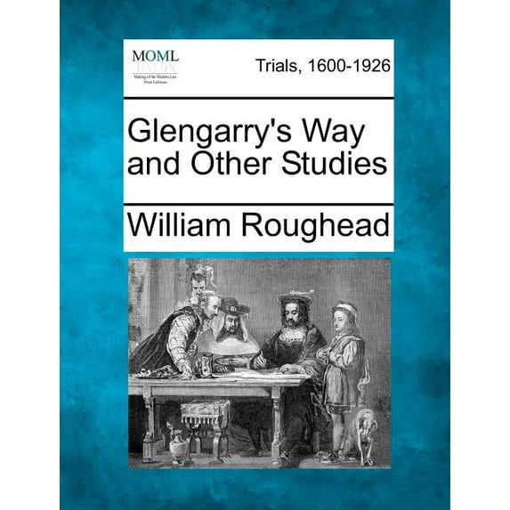 Glengarry's Way and Other Studies, (Paperback)