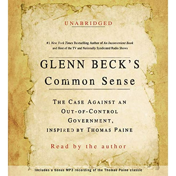 Pre-Owned Glenn Beck's Common Sense: The Case Against an Out-Of-Control Government, Inspired by Thomas Paine Paperback