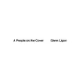 thumbnail image 1 of Glenn Ligon: People on the Cover (Paperback) by Glenn Ligon, 1 of 2