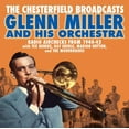 thumbnail image 1 of Glenn Miller - Chesterfield Broadcasts: Radio Airchecks From 1940-42 - Music & Performance - CD, 1 of 1