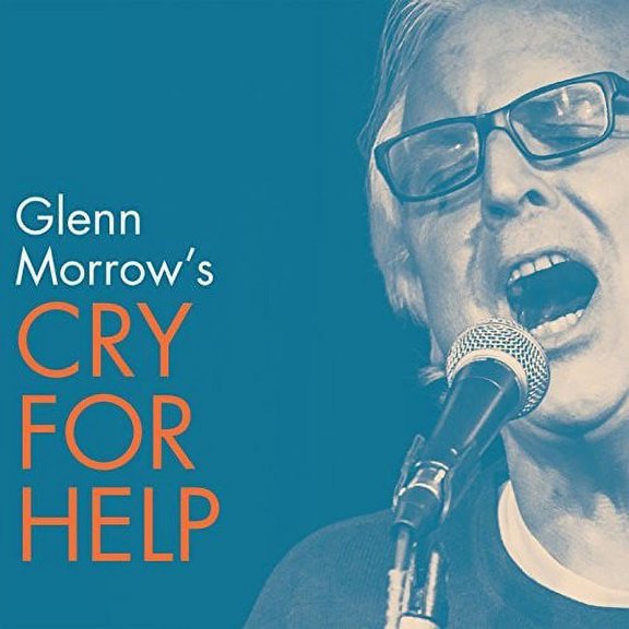 Glenn Morrow's Cry for Help - Glenn Morrow's Cry for Help - Music & Performance - Vinyl