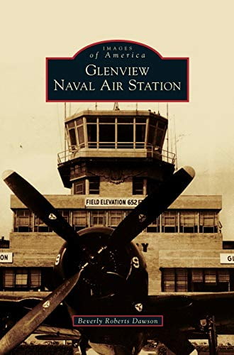 Pre-Owned Glenview Naval Air Station Hardcover
