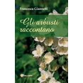 thumbnail image 1 of Gli arbusti raccontano (Paperback), 1 of 1
