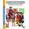 thumbnail image 1 of Gli eserciti del re di Spagna Guerra dei nove anni 1688-1697, (Paperback), 1 of 1