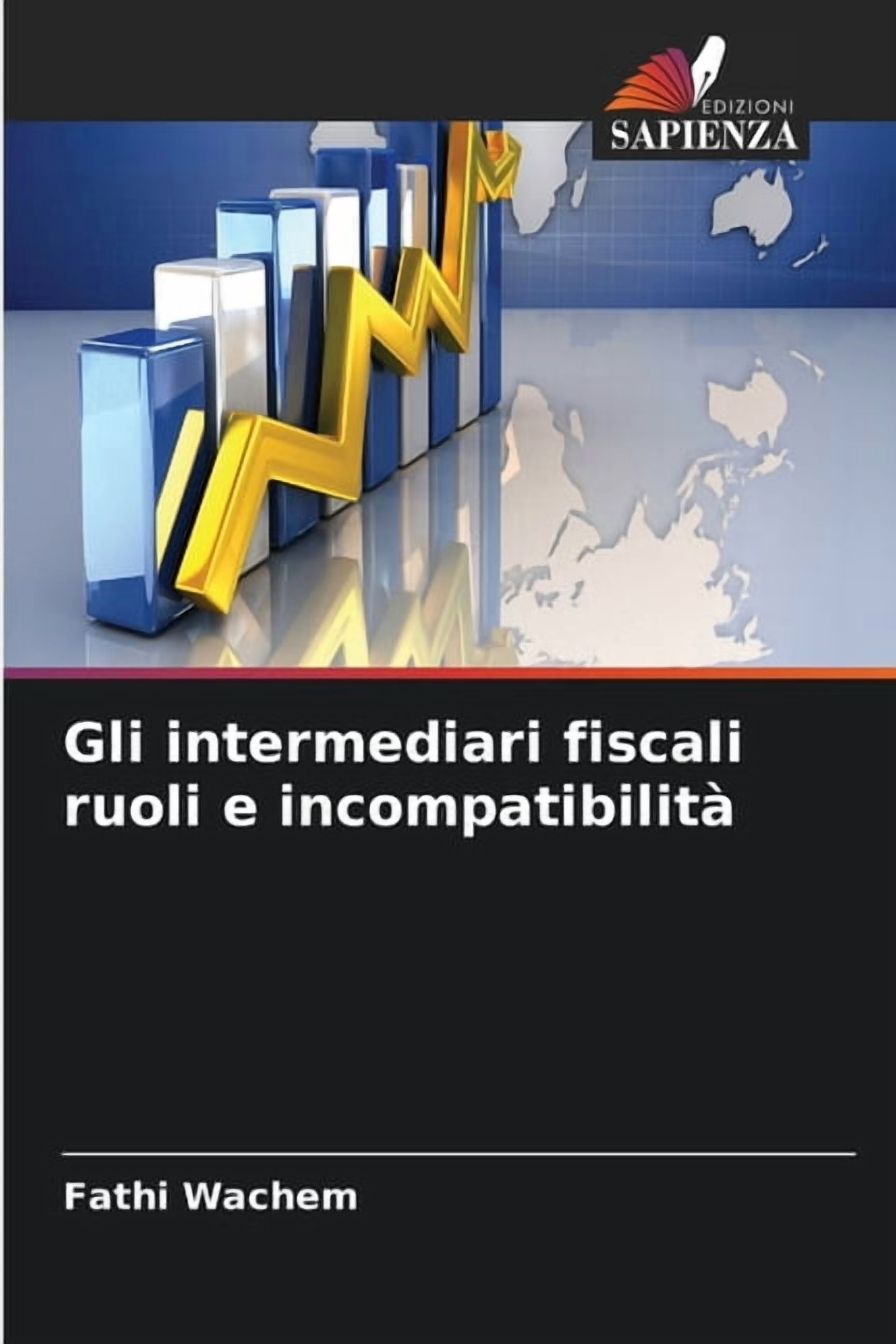 Gli intermediari fiscali ruoli e incompatibilitÃ , (Paperback)