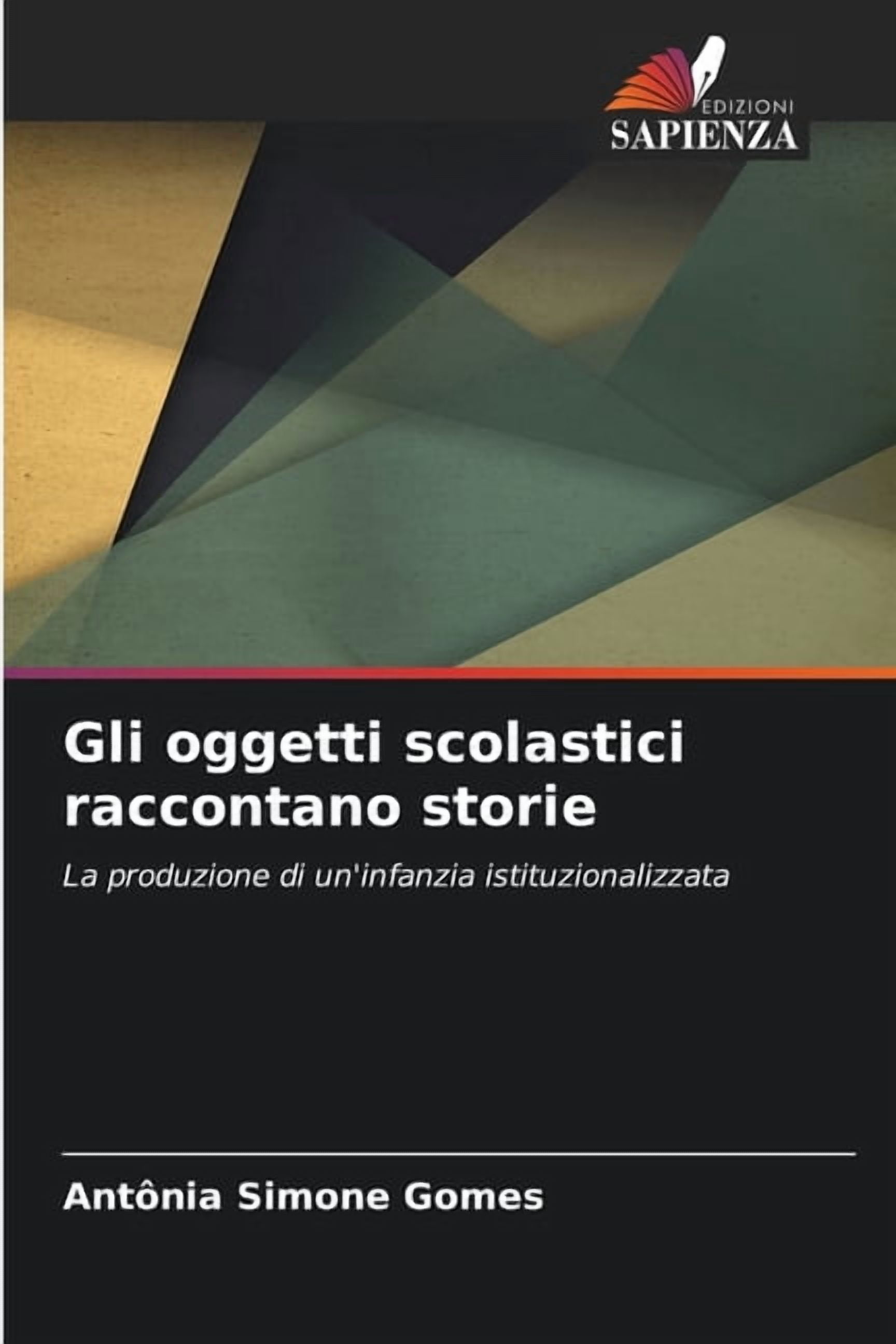 Gli oggetti scolastici raccontano storie, (Paperback)