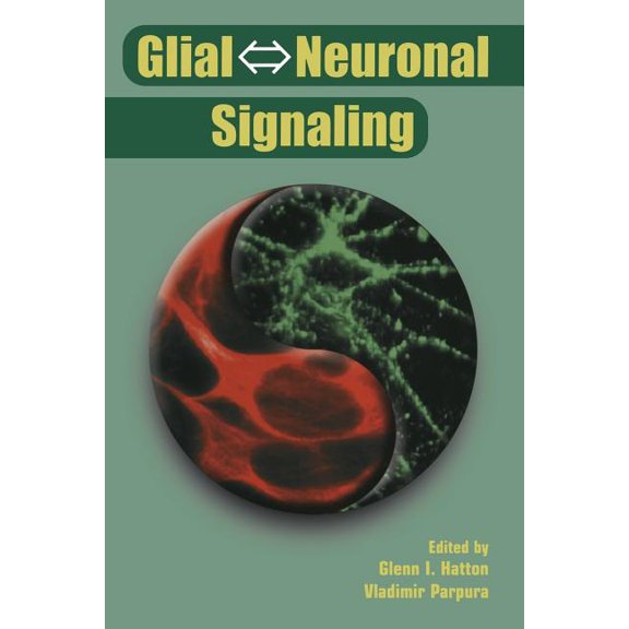 Glial &amp;#8660; Neuronal Signaling, (Paperback)