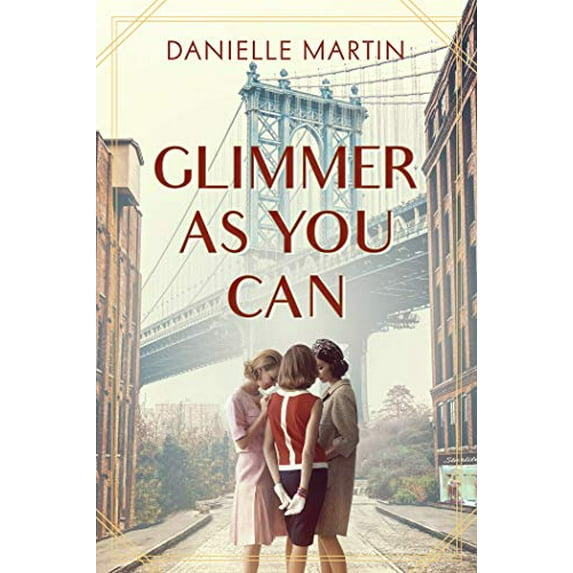 Pre-Owned Glimmer As You Can : A Novel 9781643855233 Used