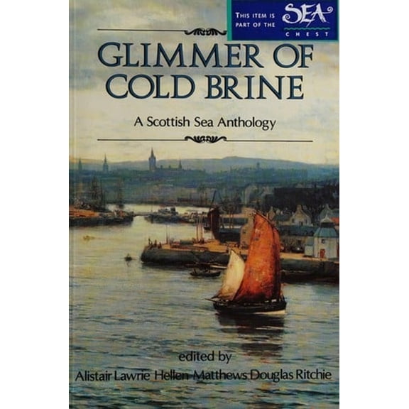 Pre-Owned Glimmer of Cold Brine : A Scottish Sea Anthology (Paperback) 9780080365794