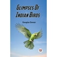 thumbnail image 1 of Glimpses Of Indian Birds, (Paperback), 1 of 1