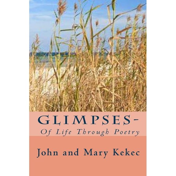 Glimpses- : Of Life Through Poetry (Paperback)