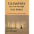 thumbnail image 1 of Glimpses into Life through The Bible: 5-God of Justice and Just Peace, (Paperback), 1 of 1