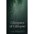 thumbnail image 1 of Glimpses of Glimpse, (Paperback), 1 of 1