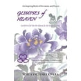 thumbnail image 1 of Pre-Owned Glimpses of Heaven: God's Gifts of Grace in Daily Life (Paperback) 0692872442 9780692872444, 1 of 1
