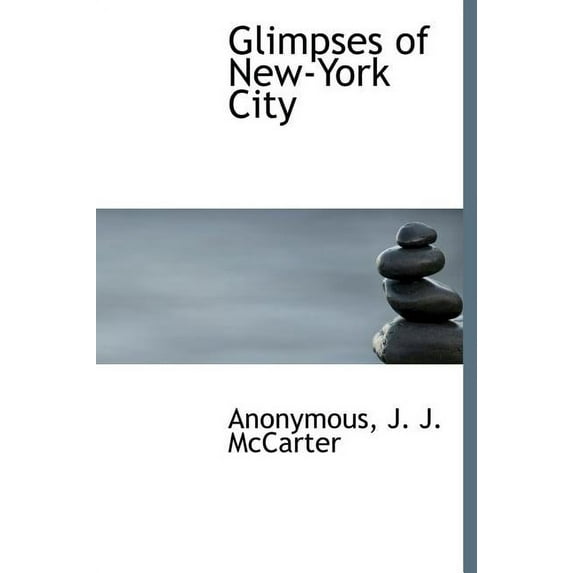 Glimpses of New-York City (Hardcover)