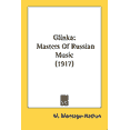 thumbnail image 1 of Glinka : Masters Of Russian Music (1917) (Paperback), 1 of 1