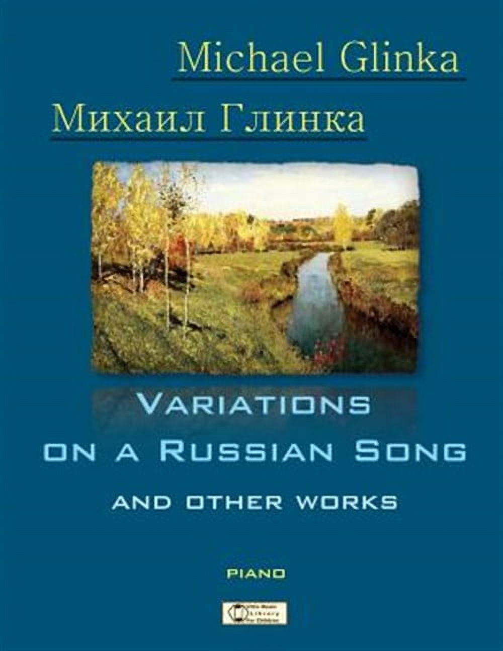 Glinka. Variations on a Russian Song and Other Works.