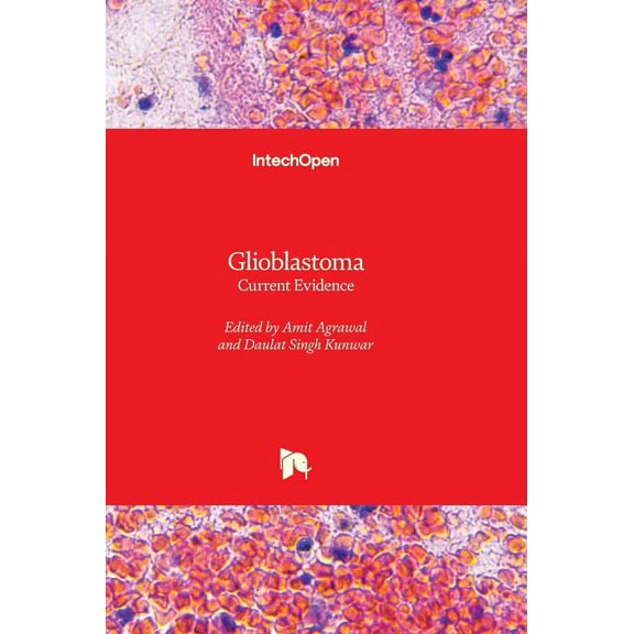Glioblastoma - Current Evidence, (Hardcover)