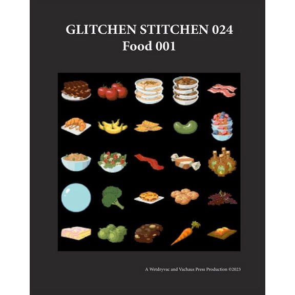 Glitchen Stitchen 024 Food 001, (Paperback)