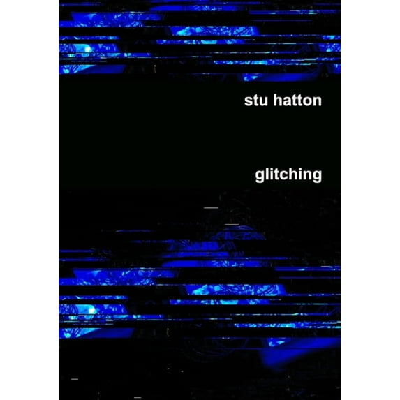 Glitching, (Paperback)