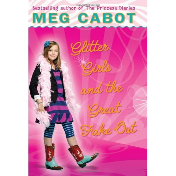 Pre-Owned Glitter Girls and the Great Fake Out (Hardcover) 0545040477 9780545040471
