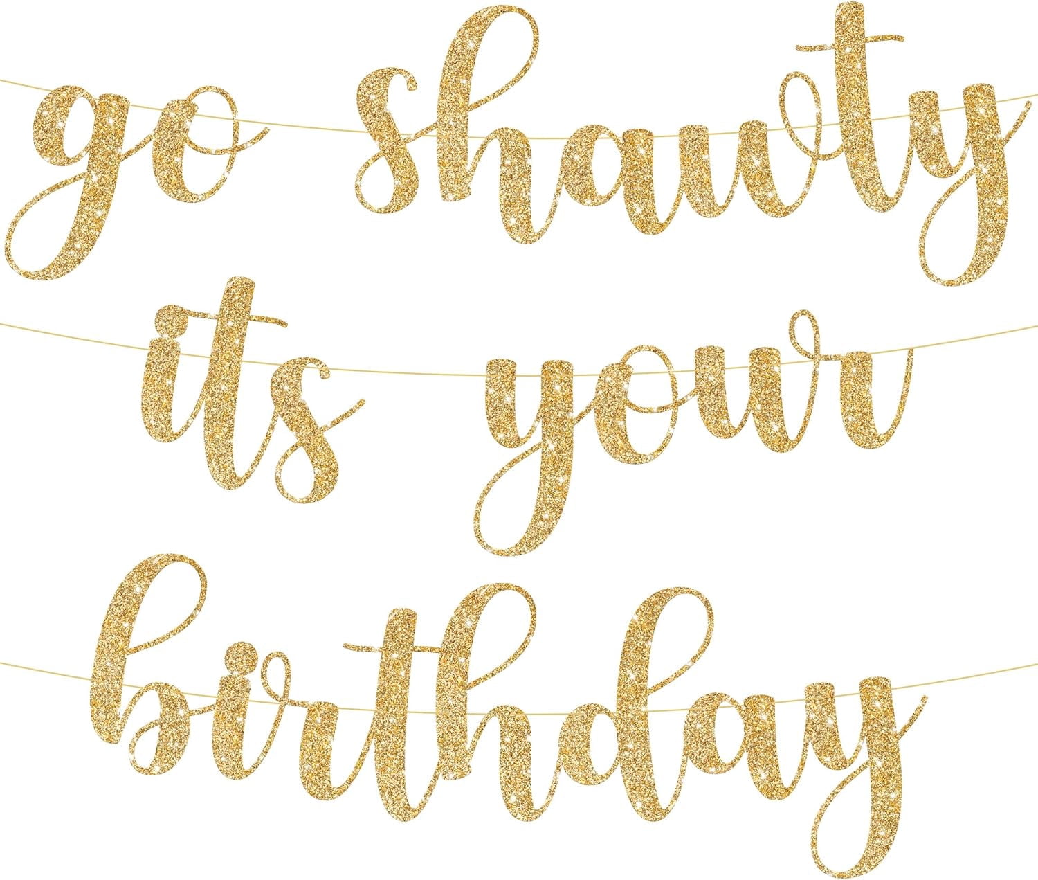 go go shawty it's your birthday