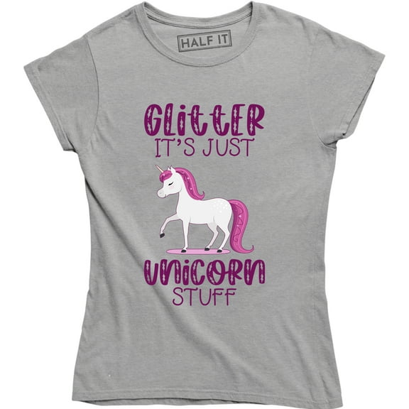 Glitter It's Just Unicorn Stuff - Rainbow Unicorn Women's T-Shirt