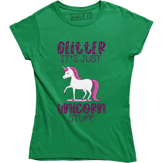Glitter It's Just Unicorn Stuff - Rainbow Unicorn Women's T-Shirt